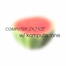 COMPUTER DONE w/komputa::one